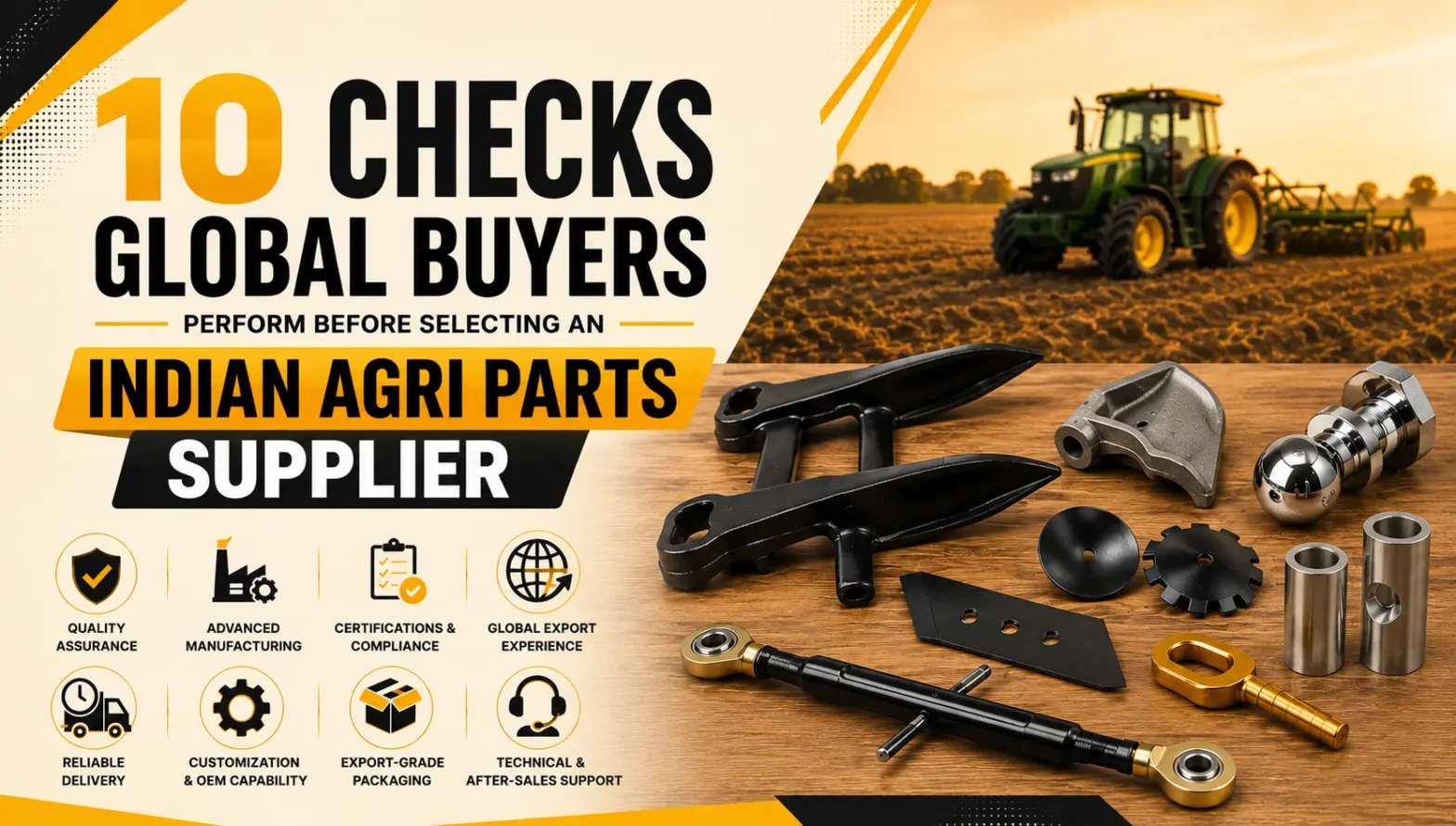 Global buyers evaluating Indian agri parts supplier with agricultural machine components, quality manufacturing standards, export compliance, and OEM capabilities.
