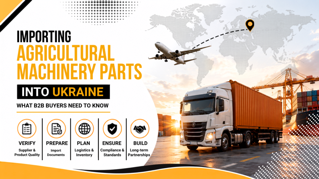 Banner of Importing Agricultural Machinery Parts into Ukraine